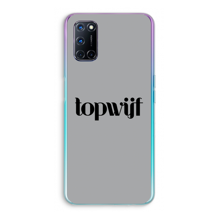 Topwijf Grijs Zwart: Oppo A52 Transparant Hoesje