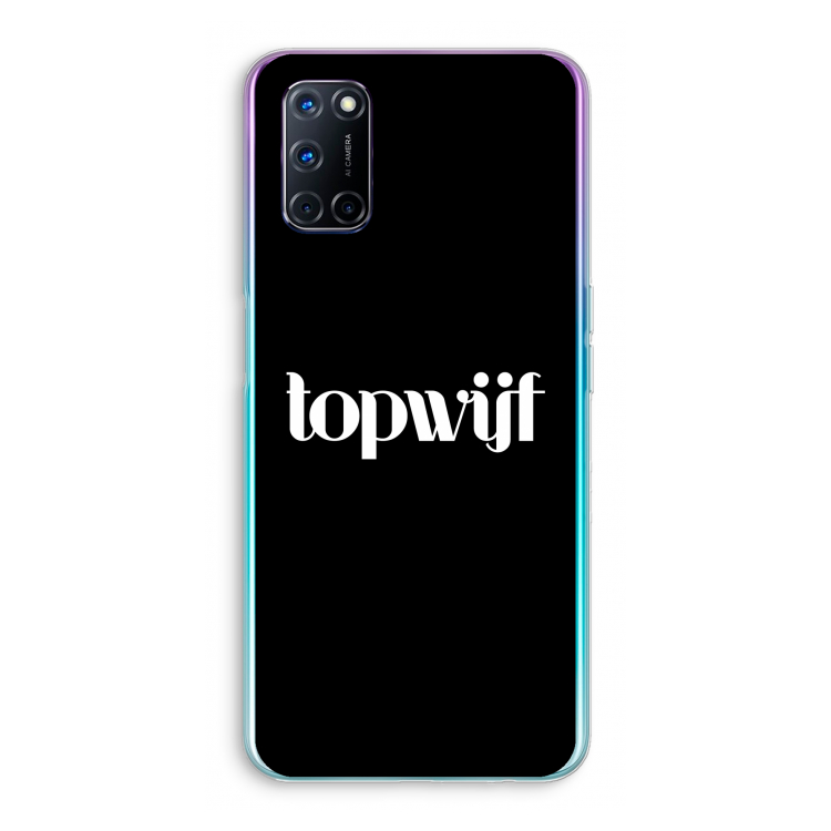 Topwijf Zwart: Oppo A52 Transparant Hoesje