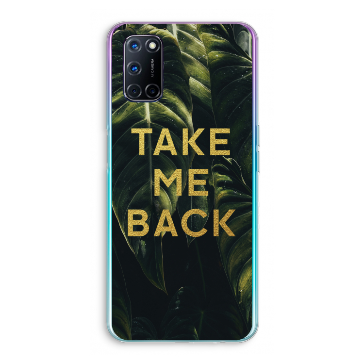 Take me back: Oppo A52 Transparant Hoesje