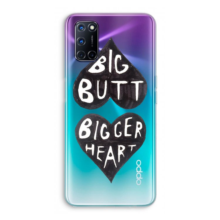 Big butt bigger heart: Oppo A52 Transparant Hoesje
