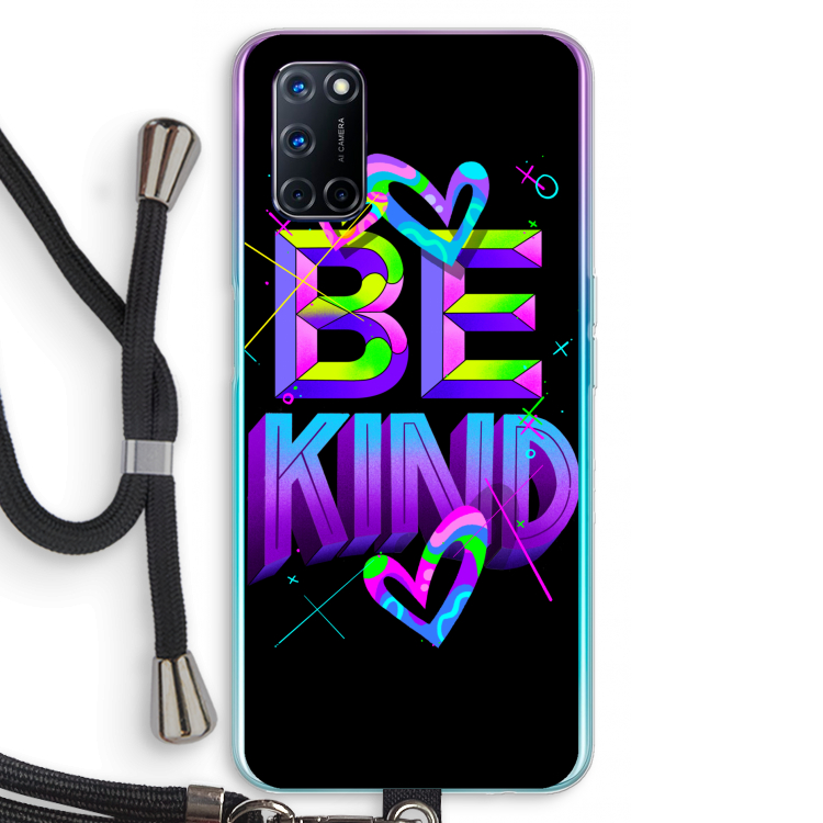 Be Kind: Oppo A52 Transparant Hoesje met koord