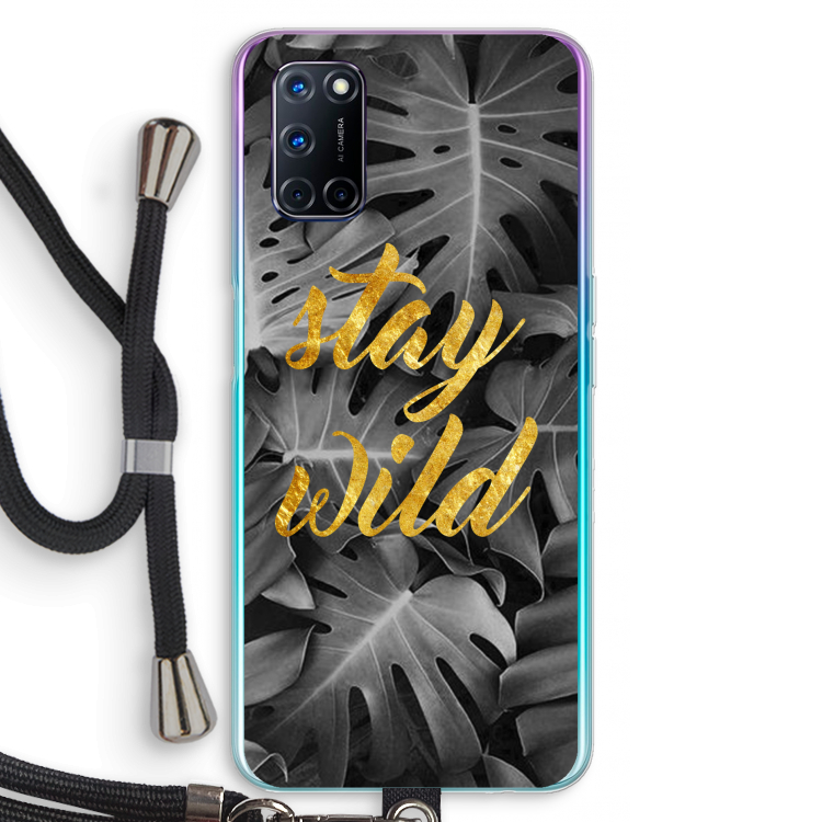 Stay wild: Oppo A52 Transparant Hoesje met koord