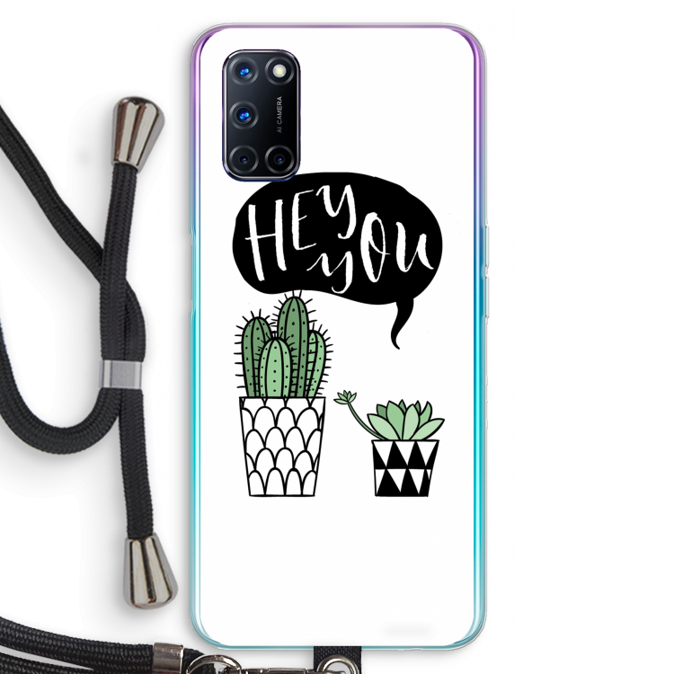 Hey you cactus: Oppo A52 Transparant Hoesje met koord
