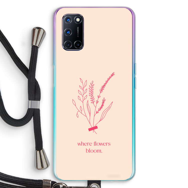 Where flowers bloom: Oppo A52 Transparant Hoesje met koord