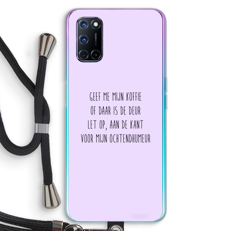 Ochtendhumeur: Oppo A52 Transparant Hoesje met koord