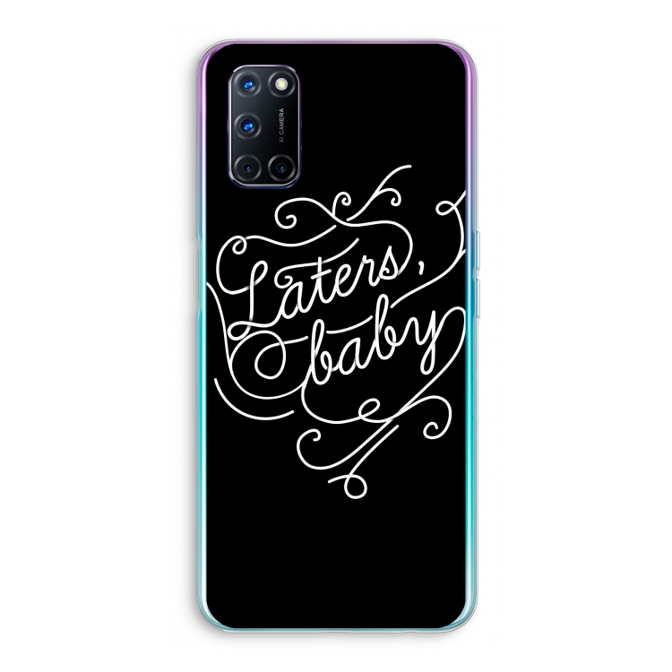 Laters, baby: Oppo A72 Transparant Hoesje