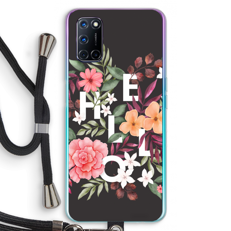 Hello in flowers: Oppo A72 Transparant Hoesje met koord
