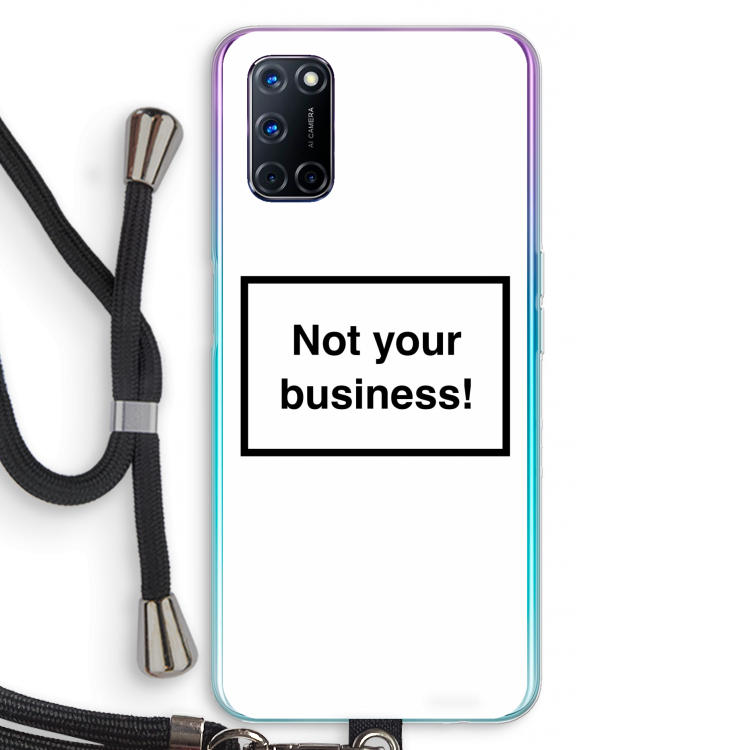 Not your business: Oppo A72 Transparant Hoesje met koord