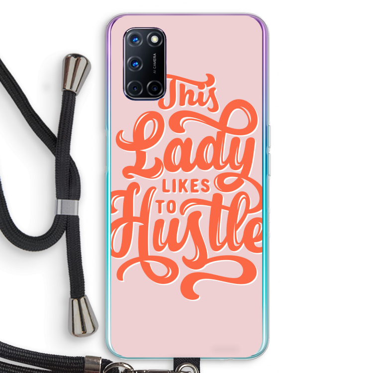 Hustle Lady: Oppo A72 Transparant Hoesje met koord