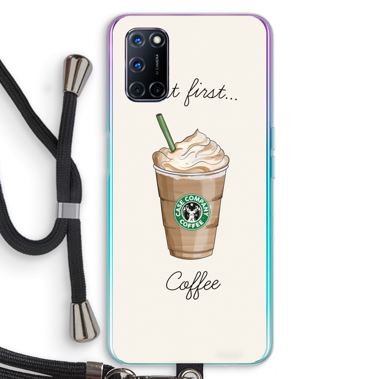 But first coffee: Oppo A72 Transparant Hoesje met koord