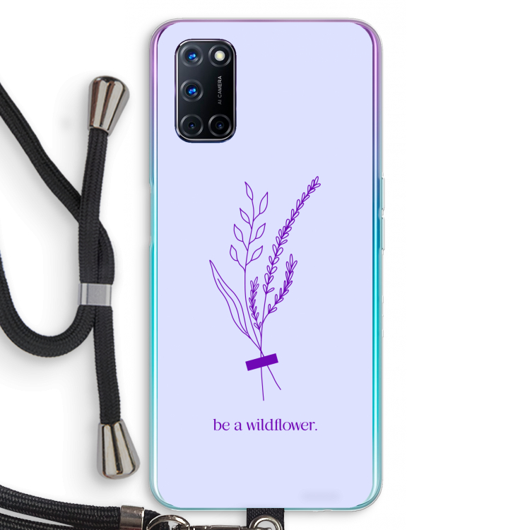 Be a wildflower: Oppo A72 Transparant Hoesje met koord