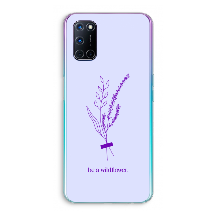Be a wildflower: Oppo A92 Transparant Hoesje