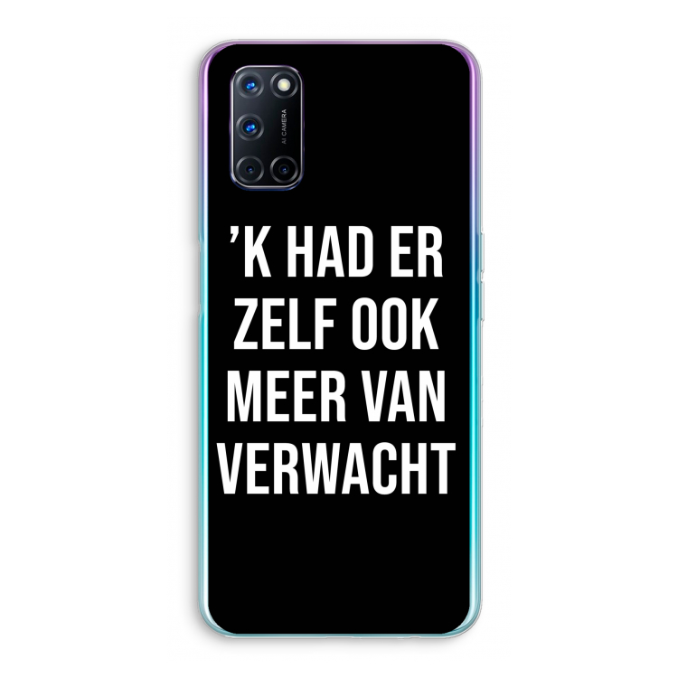 Meer verwacht - Zwart: Oppo A92 Transparant Hoesje