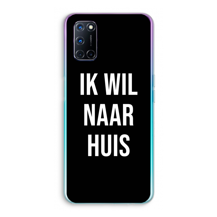 Ik wil naar huis - Zwart: Oppo A92 Transparant Hoesje