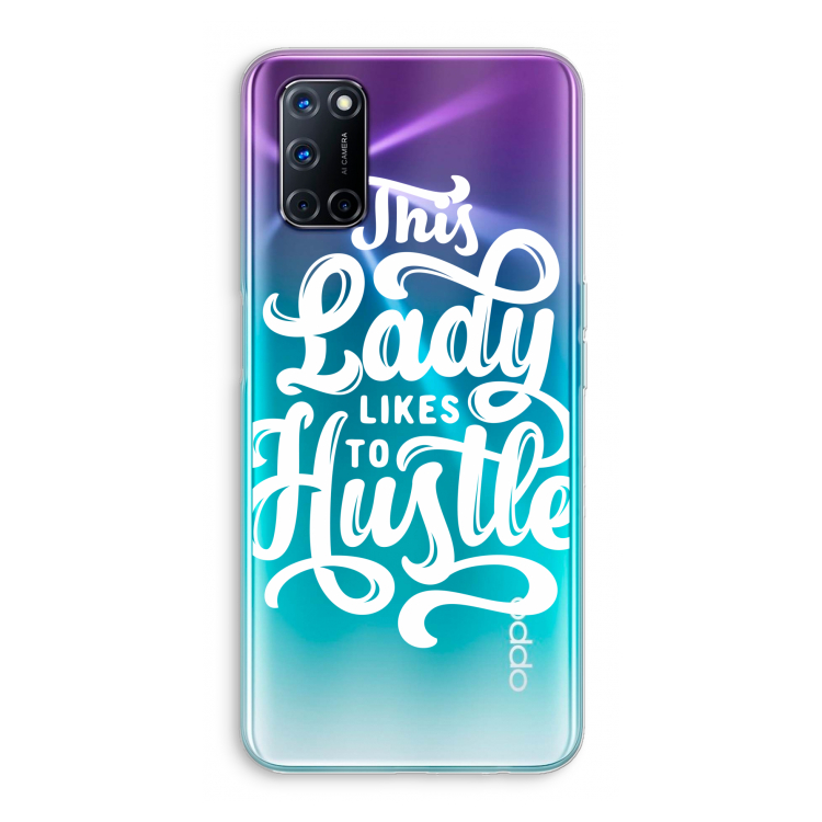 Hustle Lady: Oppo A92 Transparant Hoesje