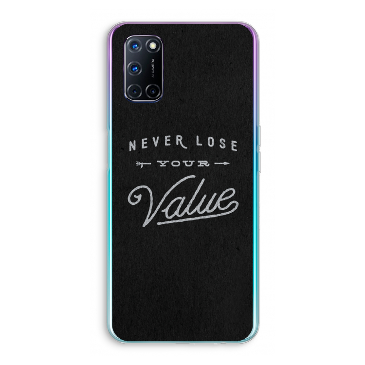 Never lose your value: Oppo A92 Transparant Hoesje