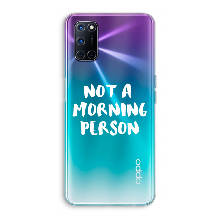 Morning person: Oppo A92 Transparant Hoesje