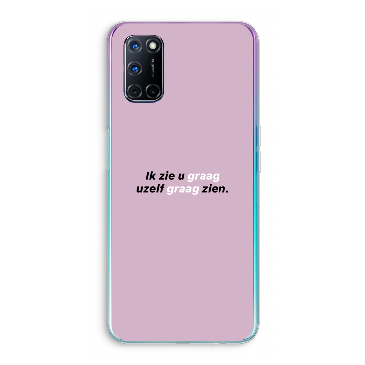 uzelf graag zien: Oppo A92 Transparant Hoesje