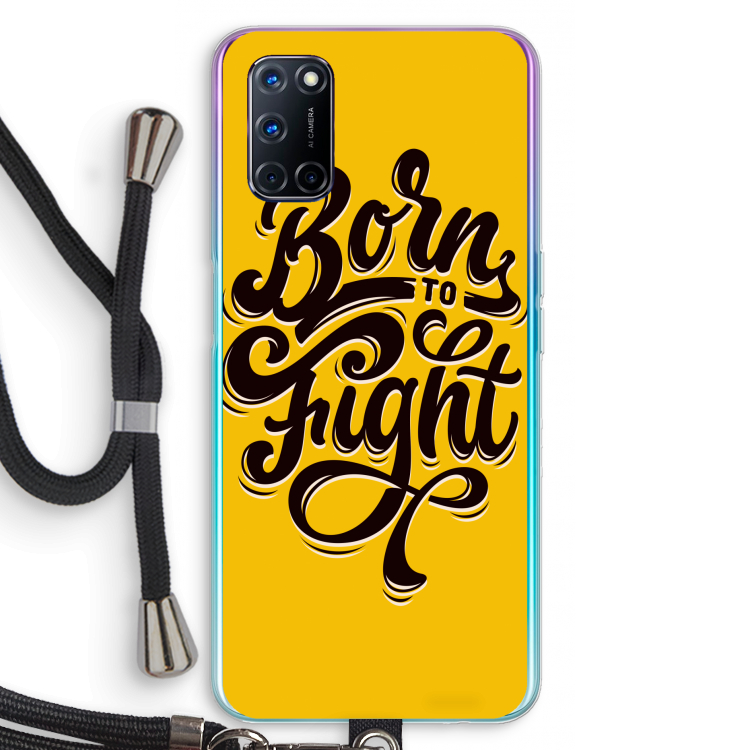Born to Fight: Oppo A92 Transparant Hoesje met koord