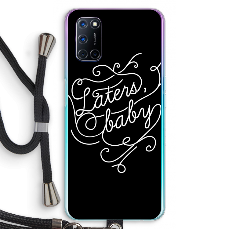Laters, baby: Oppo A92 Transparant Hoesje met koord