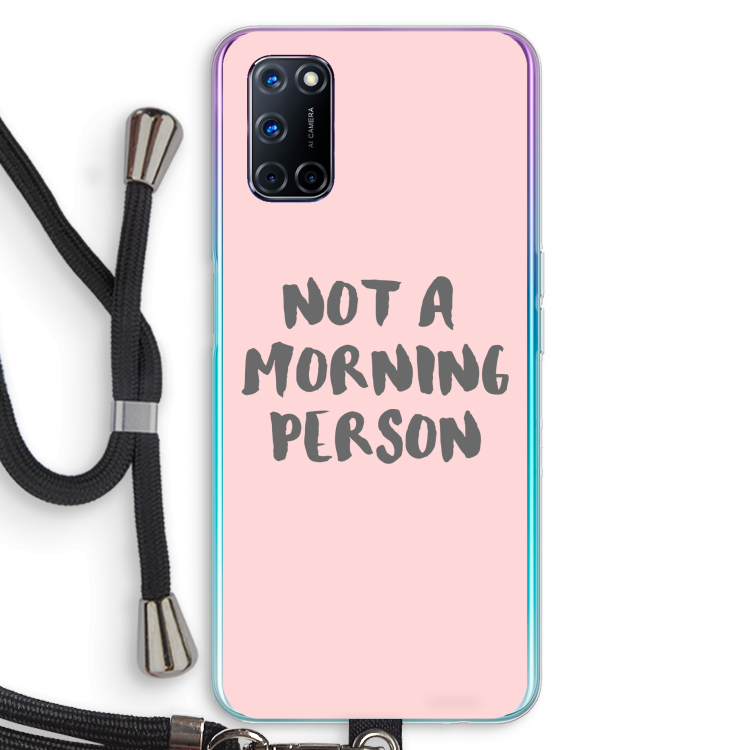 Morning person: Oppo A92 Transparant Hoesje met koord