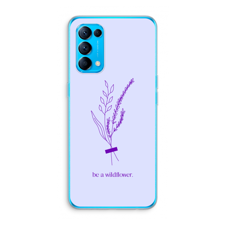 Be a wildflower: Oppo Find X3 Lite Transparant Hoesje
