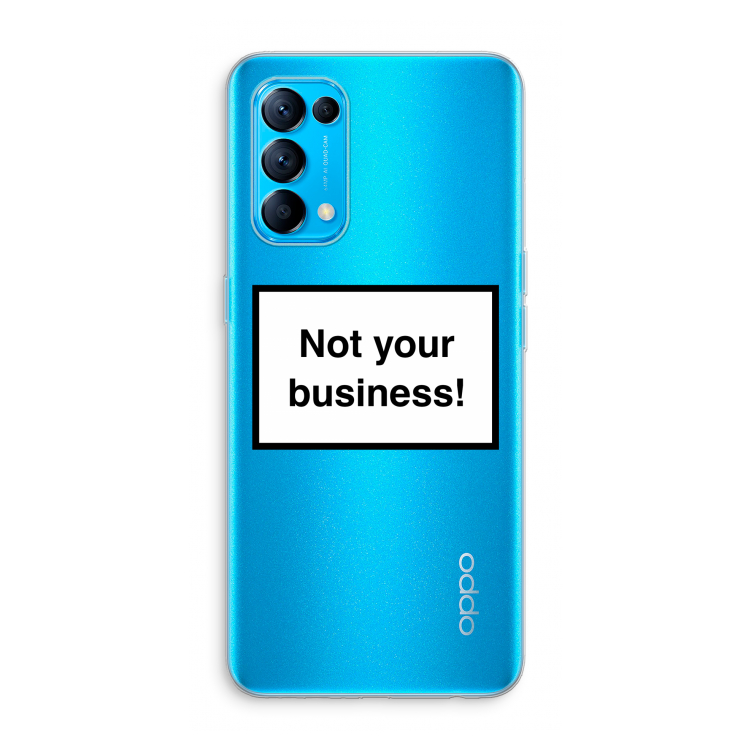 Not your business: Oppo Find X3 Lite Transparant Hoesje