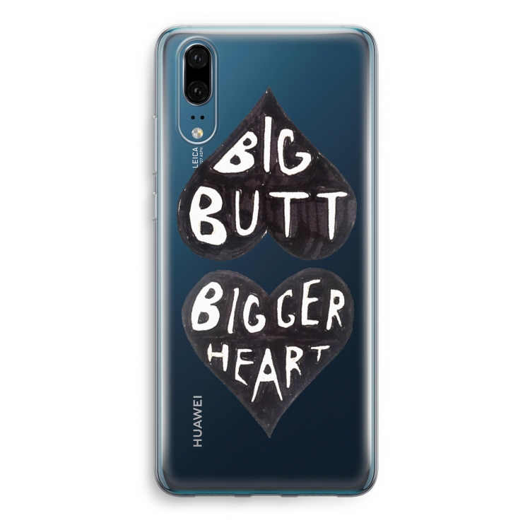 Big butt bigger heart: Huawei P20 Transparant Hoesje