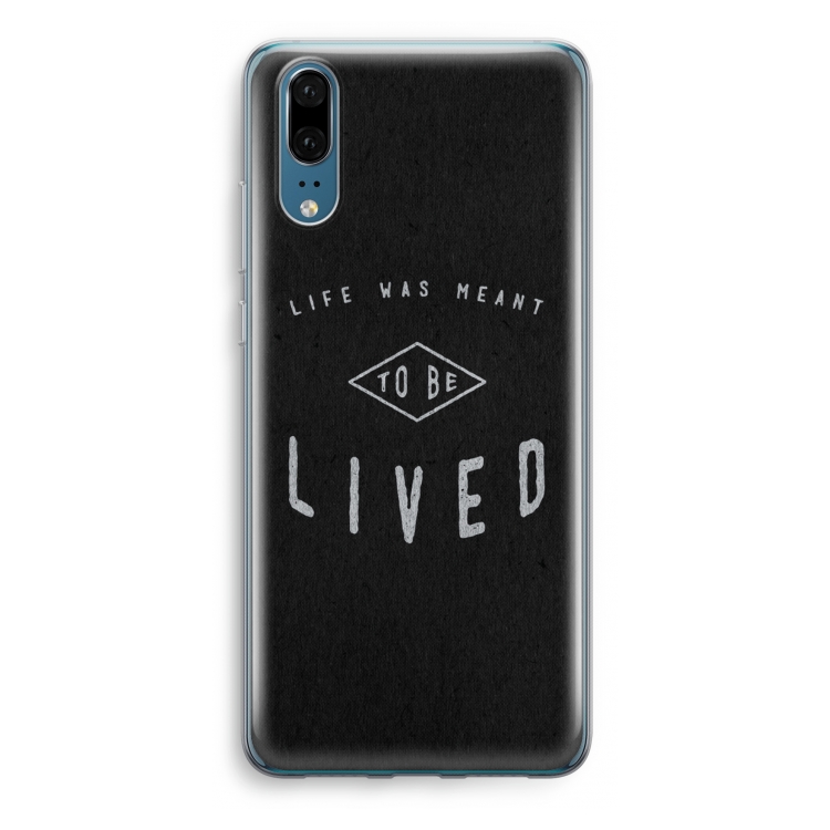 To be lived: Huawei P20 Transparant Hoesje