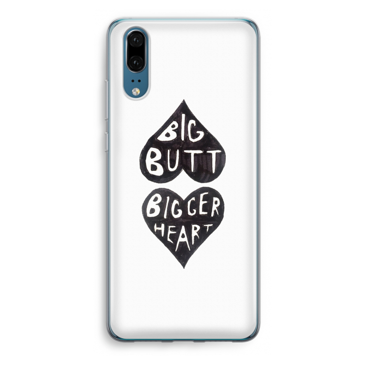 Big butt bigger heart: Huawei P20 Transparant Hoesje