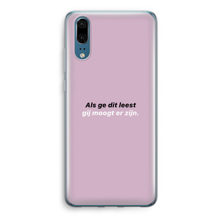 gij moogt er zijn: Huawei P20 Transparant Hoesje