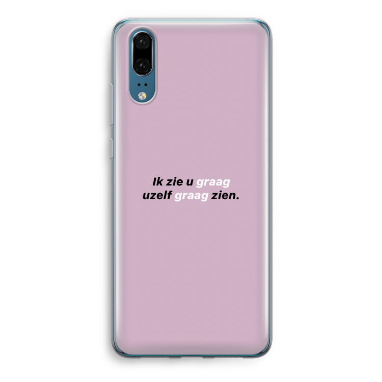 uzelf graag zien: Huawei P20 Transparant Hoesje