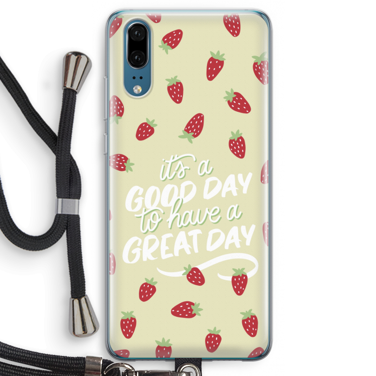 Don't forget to have a great day: Huawei P20 Transparant Hoesje met koord
