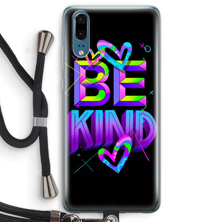 Be Kind: Huawei P20 Transparant Hoesje met koord