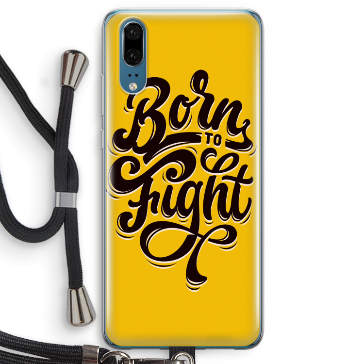 Born to Fight: Huawei P20 Transparant Hoesje met koord