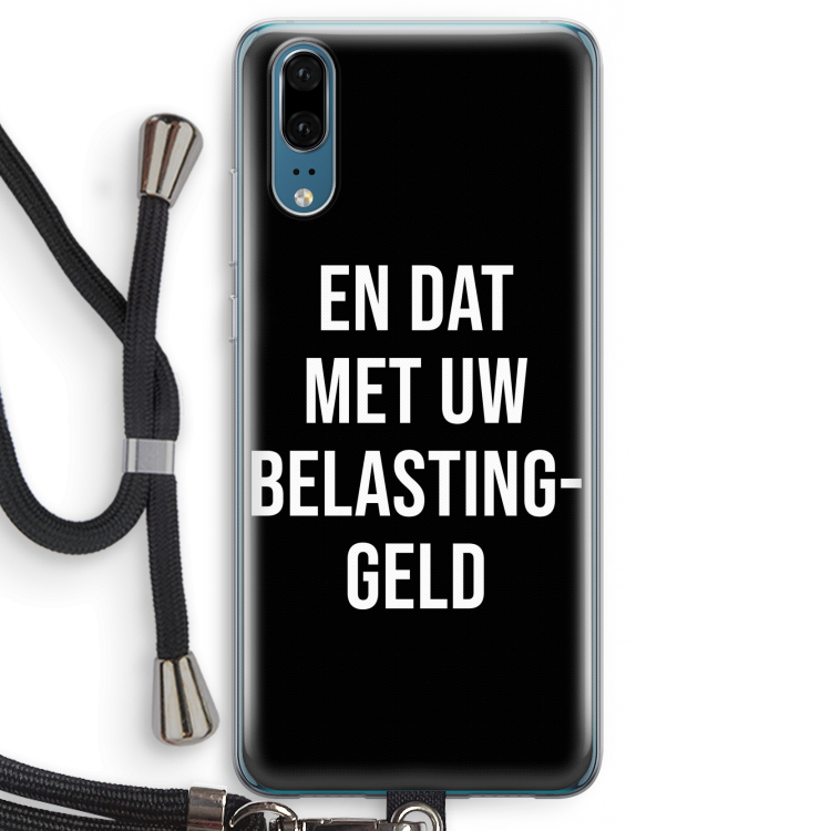 Belastinggeld - Zwart: Huawei P20 Transparant Hoesje met koord