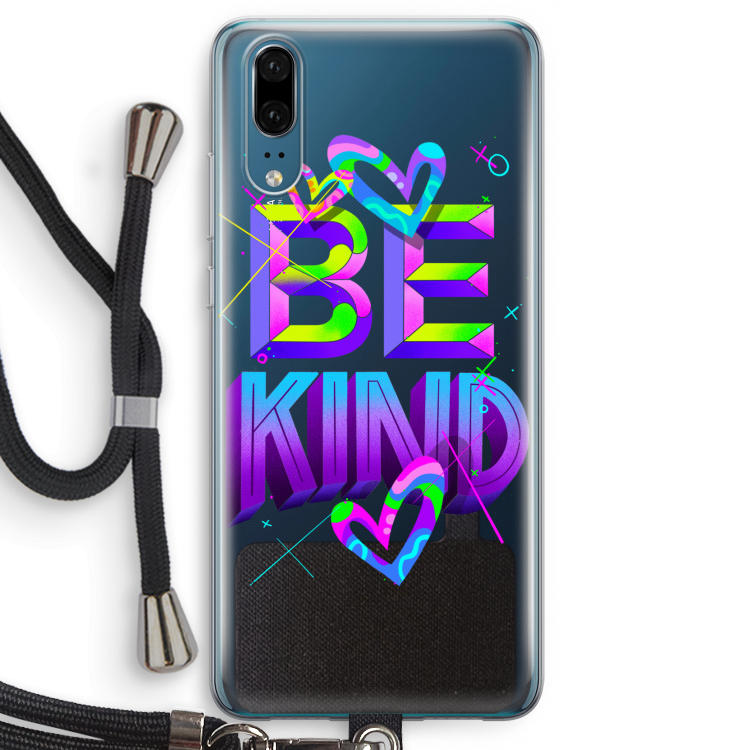 Be Kind: Huawei P20 Transparant Hoesje met koord