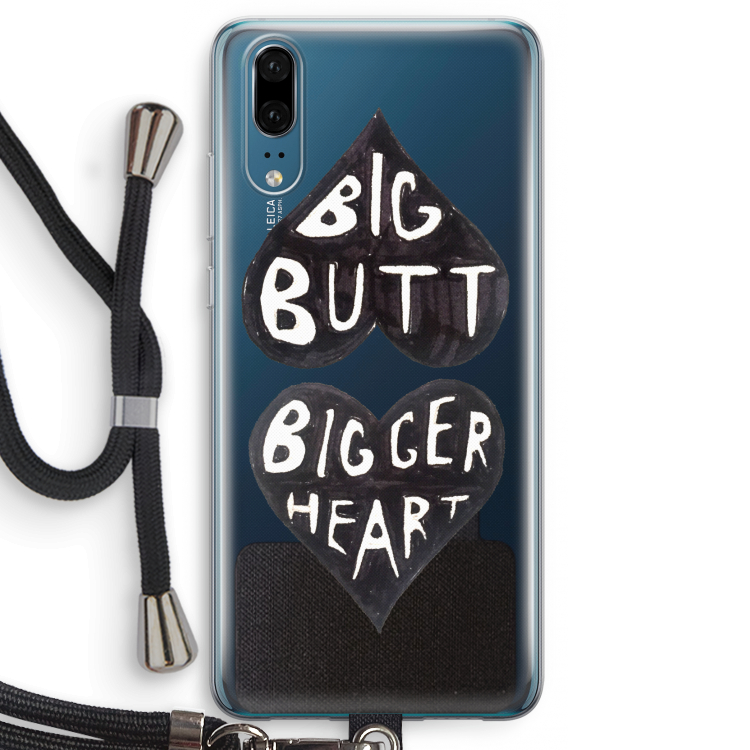 Big butt bigger heart: Huawei P20 Transparant Hoesje met koord
