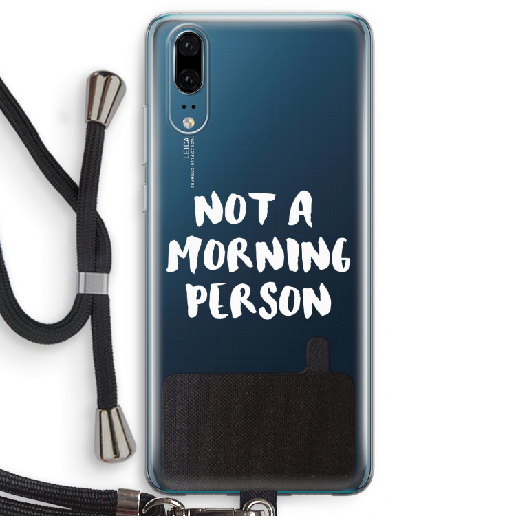 Morning person: Huawei P20 Transparant Hoesje met koord