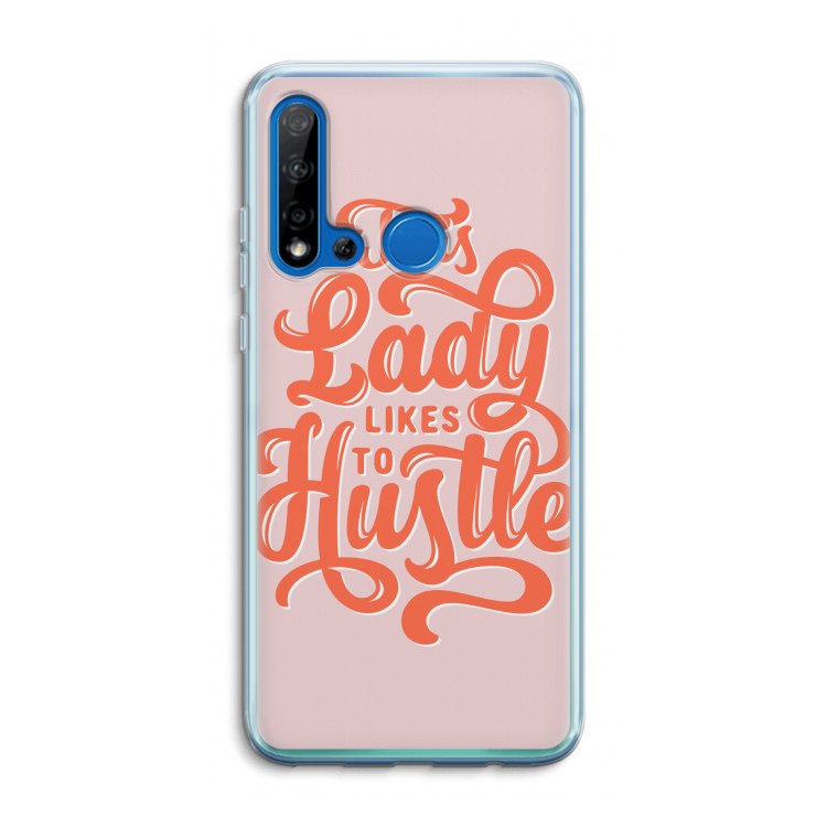 Hustle Lady: Huawei P20 Lite (2019) Transparant Hoesje