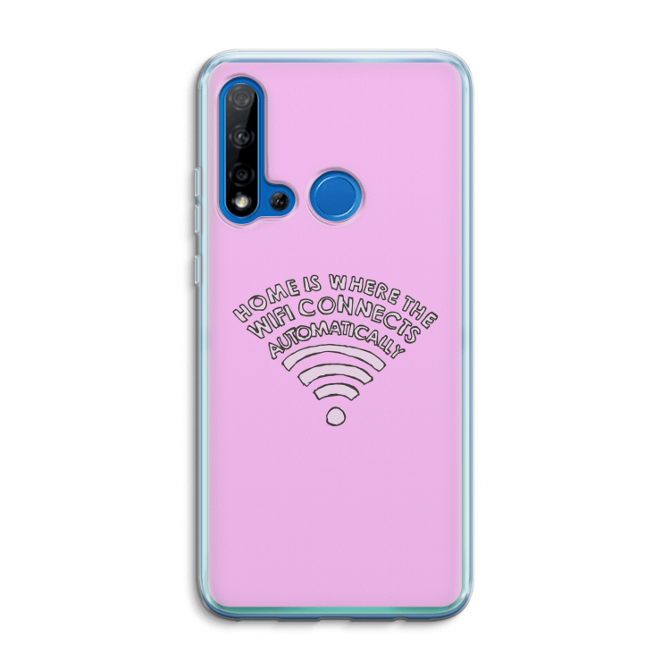 Home Is Where The Wifi Is: Huawei P20 Lite (2019) Transparant Hoesje
