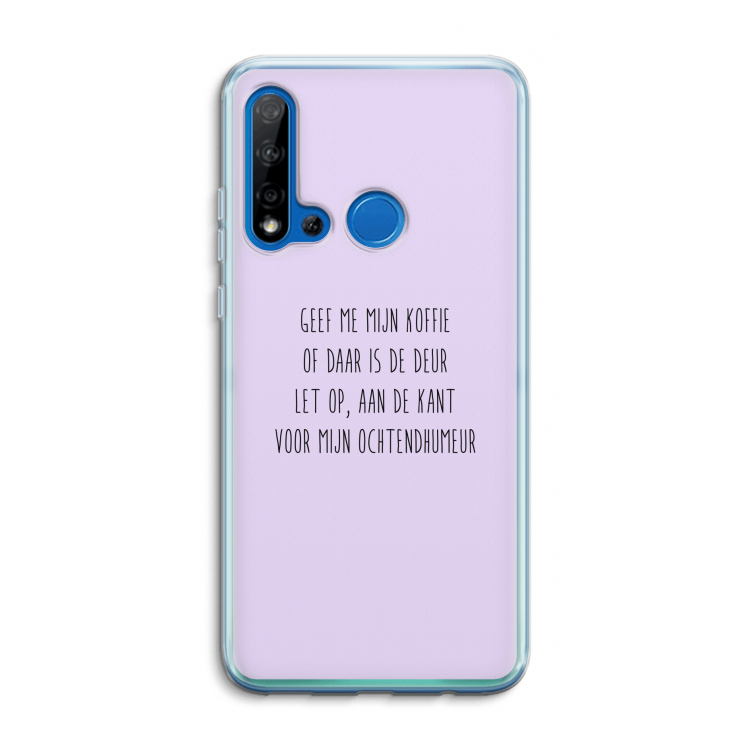 Ochtendhumeur: Huawei P20 Lite (2019) Transparant Hoesje