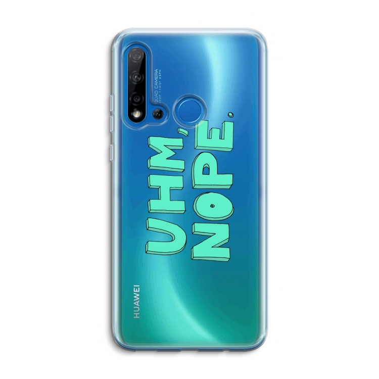 UHM, NOPE.: Huawei P20 Lite (2019) Transparant Hoesje