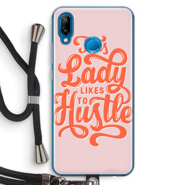 Hustle Lady: Huawei P20 Lite Transparant Hoesje met koord