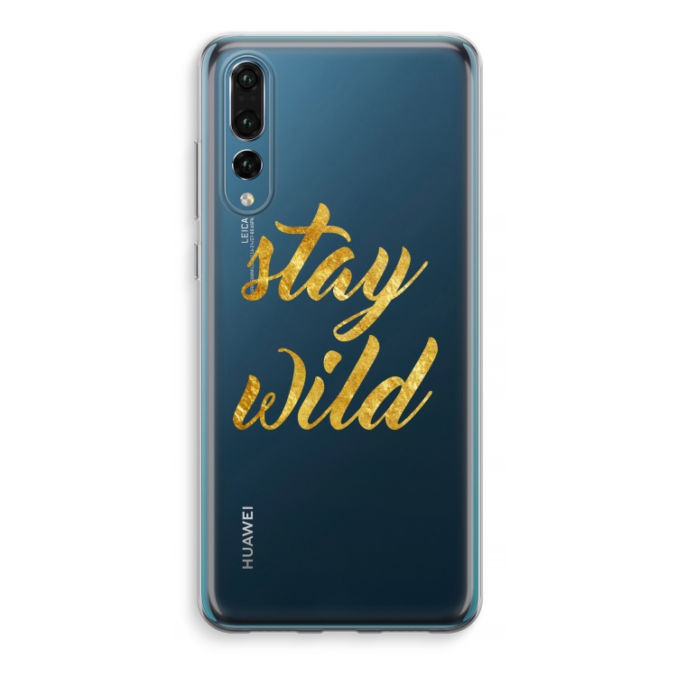 Stay wild: Huawei P20 Pro Transparant Hoesje