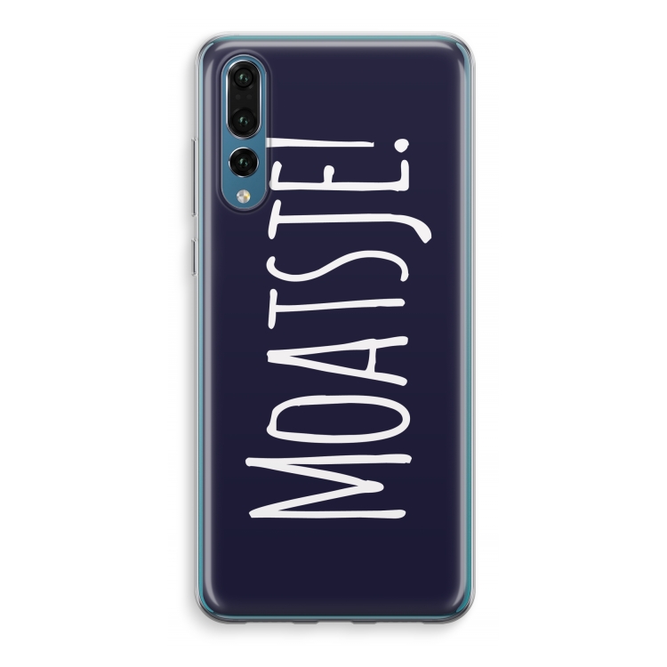 Moatsje!: Huawei P20 Pro Transparant Hoesje