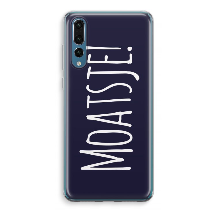 Moatsje!: Huawei P20 Pro Transparant Hoesje