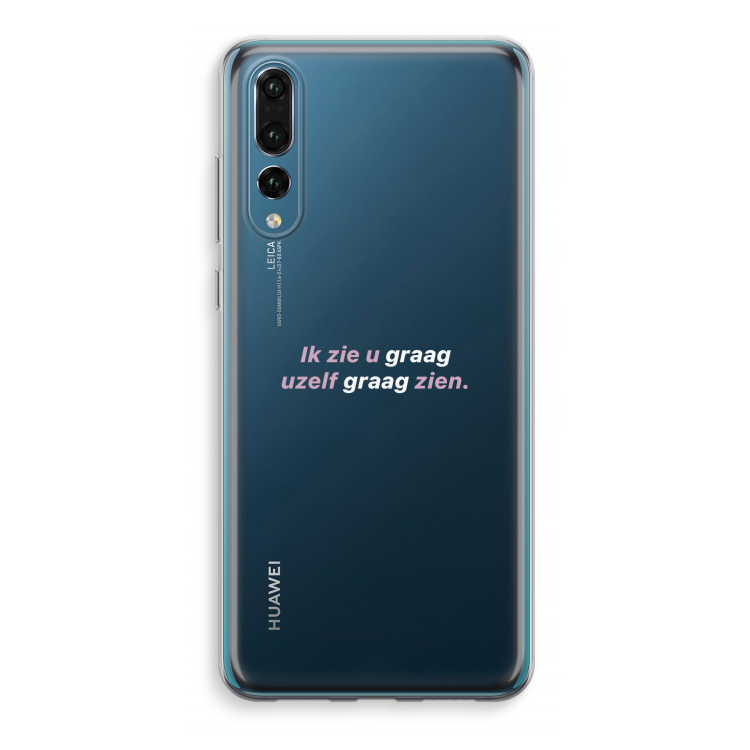uzelf graag zien: Huawei P20 Pro Transparant Hoesje