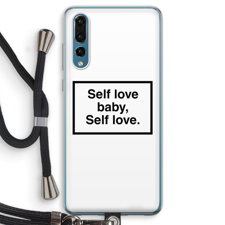 Self love: Huawei P20 Pro Transparant Hoesje met koord