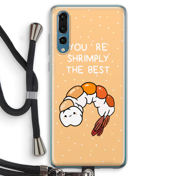 You're Shrimply The Best: Huawei P20 Pro Transparant Hoesje met koord